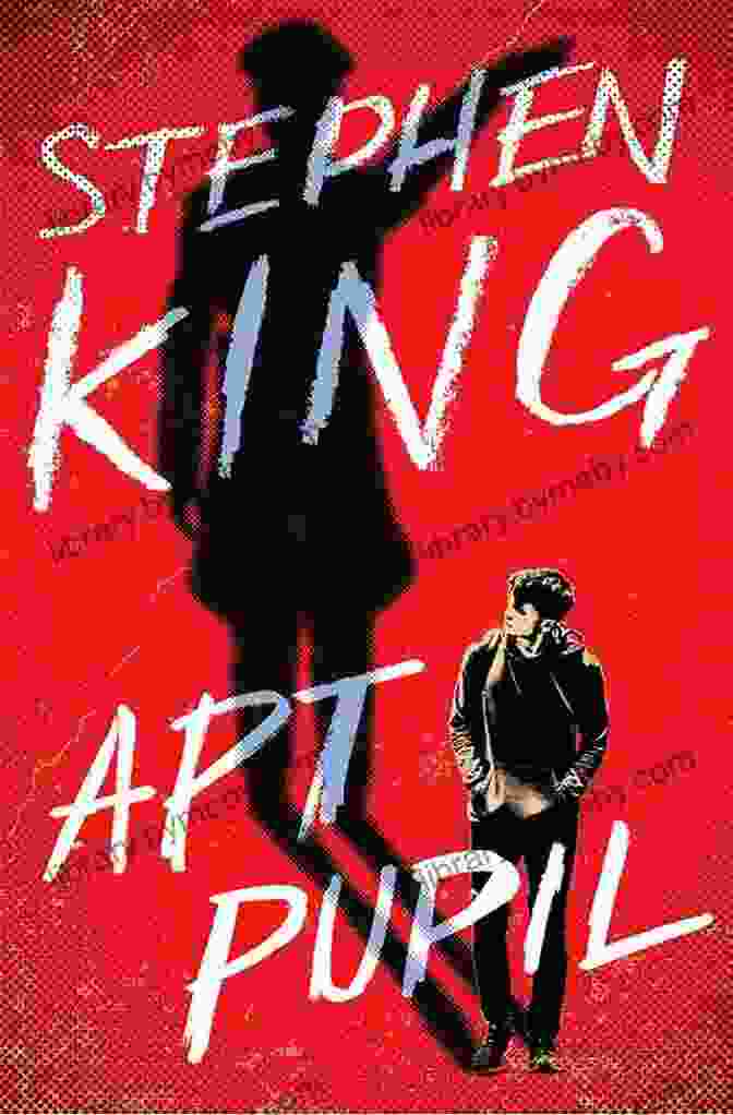 Apt Pupil By Stephen King: A Spine Tingling Novel About A Teacher's Forbidden Relationship With A Psychopathic Student Apt Pupil Stephen King