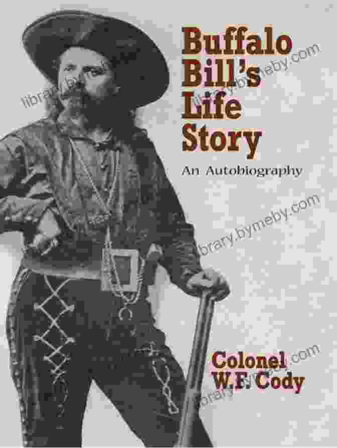 Book Cover Of Buffalo Bill's Life Story: An Autobiography Buffalo Bill S Life Story: An Autobiography