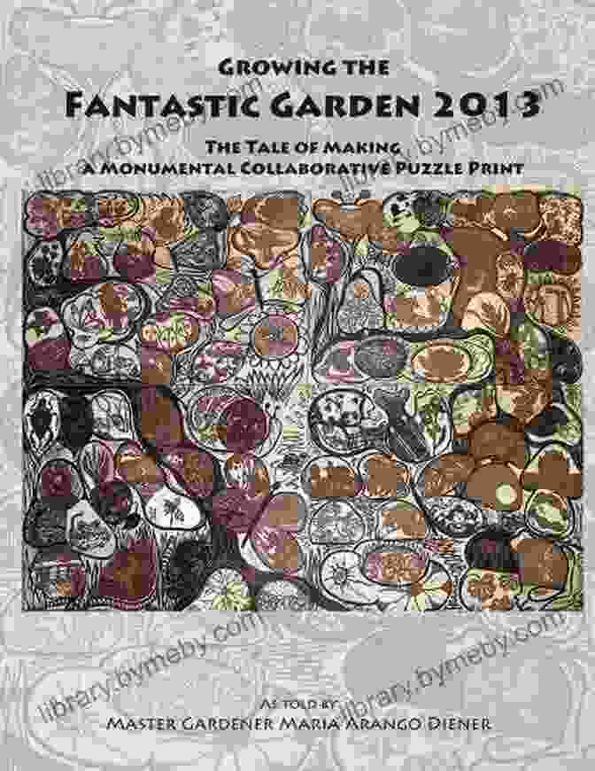 Book Cover Of Growing The Fantastic Garden 2024 By Maria Arango Diener Growing The Fantastic Garden 2024 Maria Arango Diener