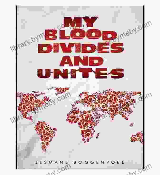 Book Cover Of 'My Blood Divides And Unites,' Featuring A Person Standing In The Middle Of A Field, With A Backdrop Of A Diverse Group Of People Representing Different Cultures And Races. My Blood Divides And Unites: Racial Reconciliation Healing Inclusion