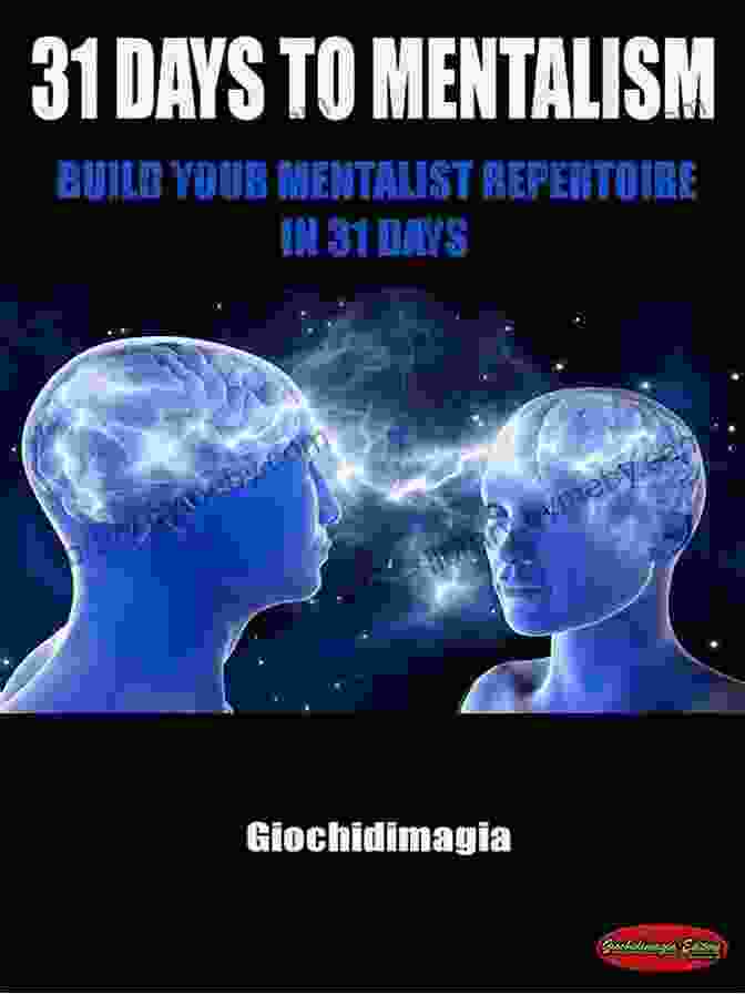 Build Your Mentalist Repertoire In 31 Days Book Cover 31 Days To Mentalism: Build Your Mentalist Repertoire In 31 Days