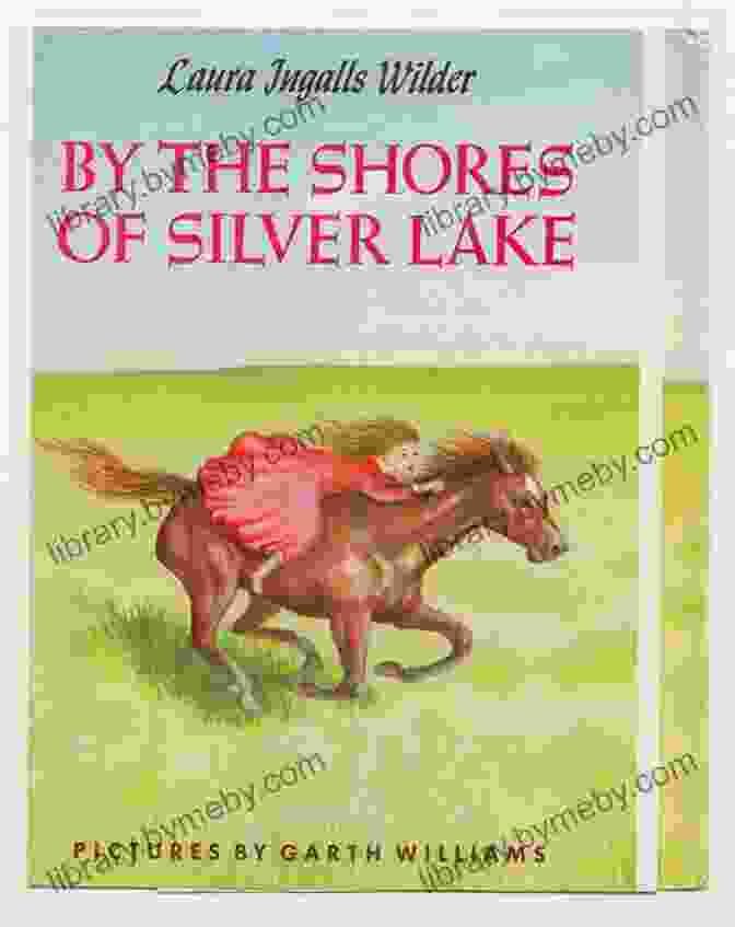 By The Shores Of Silver Lake Book Cover By The Shores Of Silver Lake (Little House On The Prairie 5)