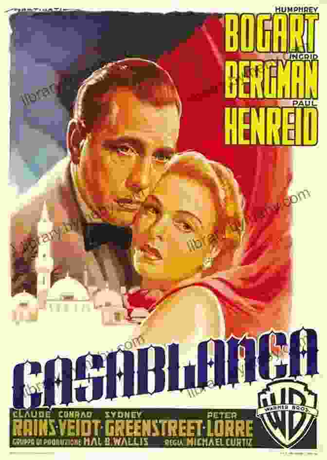 Casablanca Poster The Best Of American Foreign Films Posters 1 From The Classic And Film Noir To Deco And Avant Garde 4th Edition (World Best Films Posters)