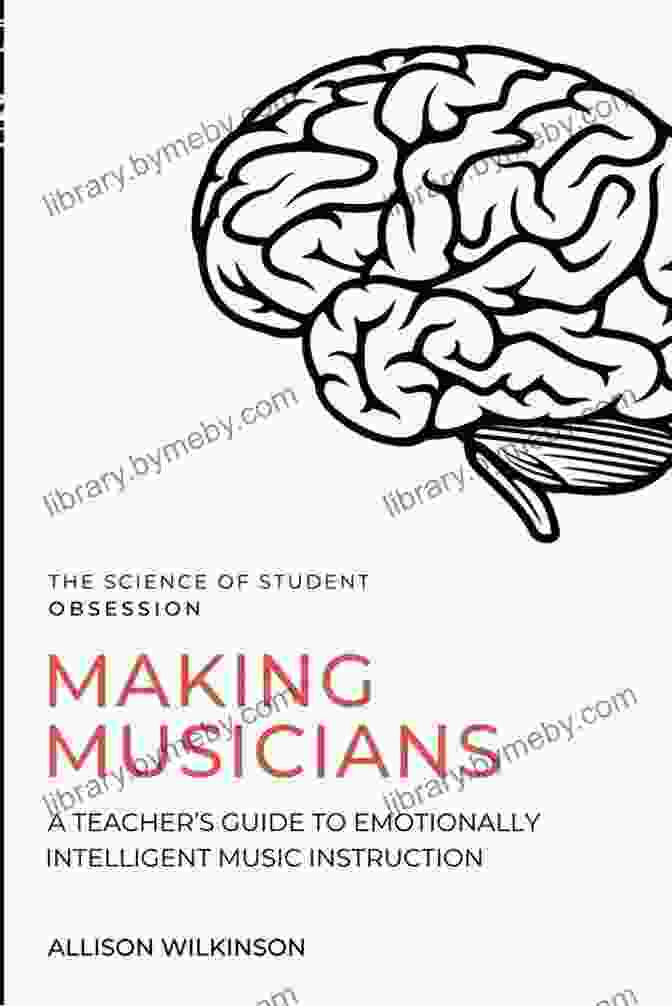 Cover Image Of The Teacher Guide To Emotionally Intelligent Music Instruction Book Making Musicians: A Teacher S Guide To Emotionally Intelligent Music Instruction