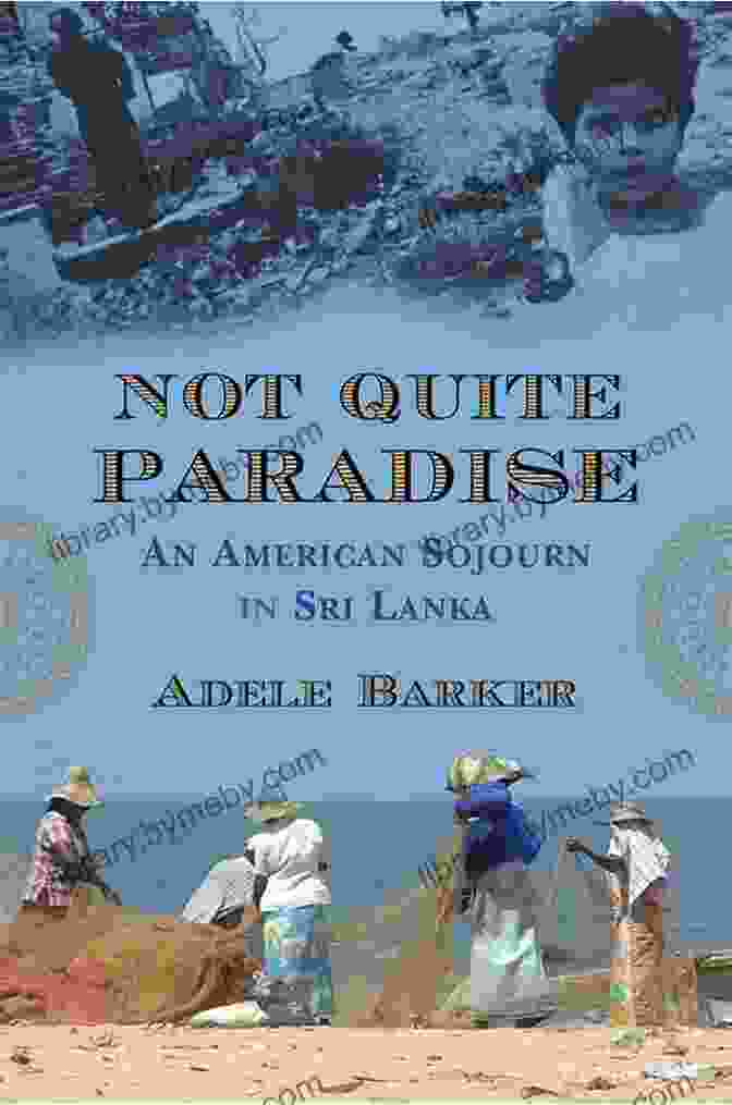 Cover Of An American Sojourn In Sri Lanka Not Quite Paradise: An American Sojourn In Sri Lanka