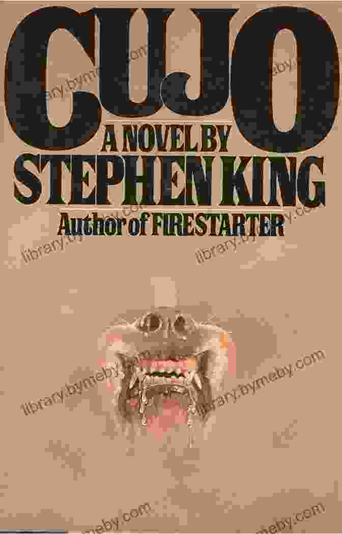 Cujo Book Cover Featuring A Menacing Saint Bernard Dog With Blood Dripping From Its Fangs Cujo: A Novel Stephen King