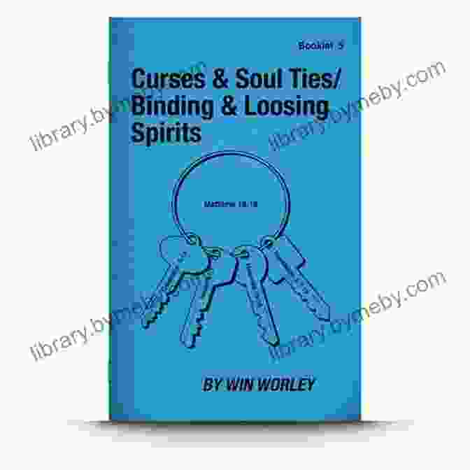 Curses Soul Ties And Binding Loosing Booklet Cover Curses Soul Ties And Binding Loosing (Booklet 5)