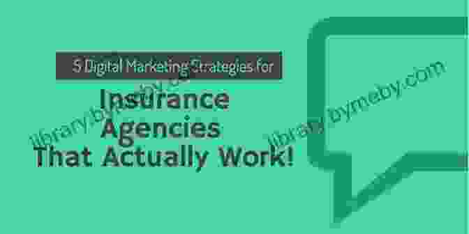 Digital Marketing Strategies That Empower Insurance Agencies Agents Of Change: Rethinking Insurance Agency Marketing