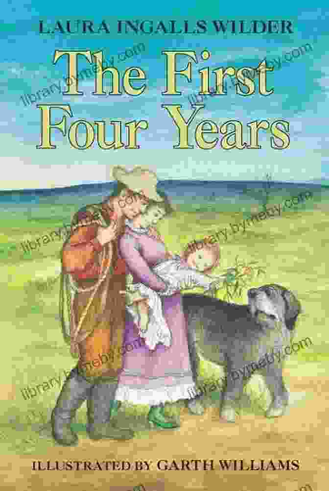 First Edition Of Little House On The Prairie: The First Four Years The First Four Years (Little House On The Prairie 9)