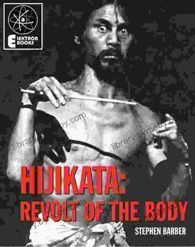 Hijikata Revolt Of The Body Book Cover Hijikata: Revolt Of The Body