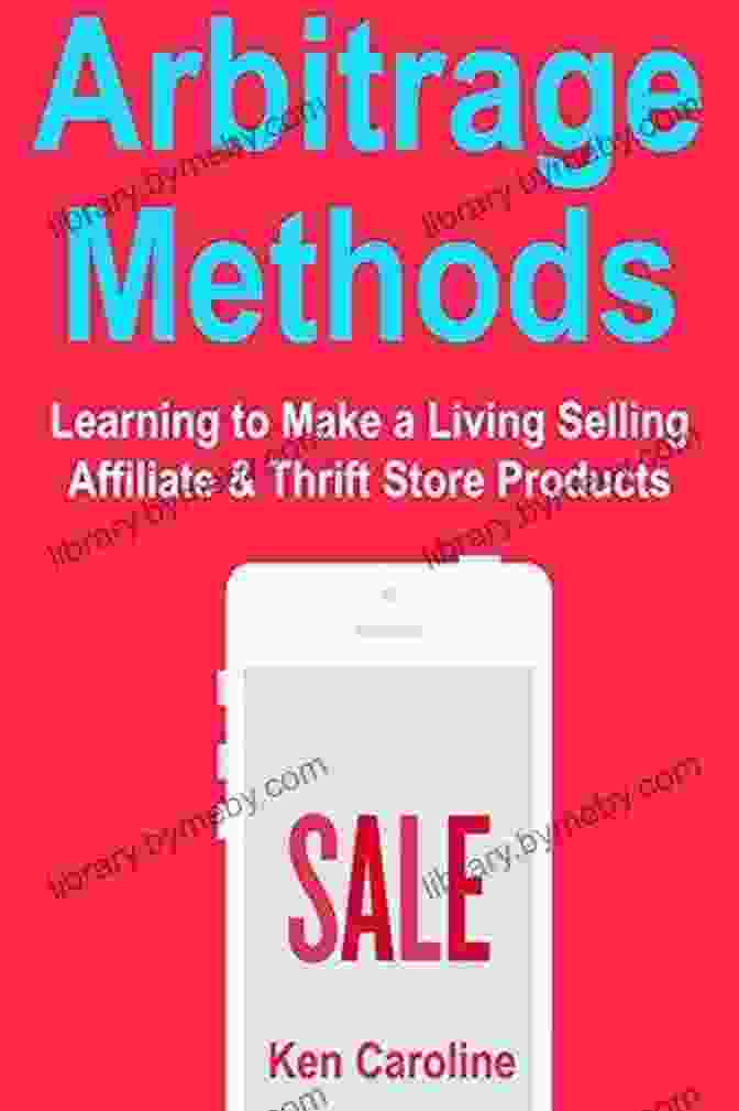 Learning To Make Living Selling Affiliate Thrift Store Products Book Cover Arbitrage Methods: Learning To Make A Living Selling Affiliate Thrift Store Products