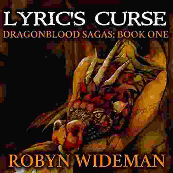 Lyric Curse Dragonblood Sagas Book Cover Lyric S Curse 3 (Dragonblood Sagas) Robyn Wideman