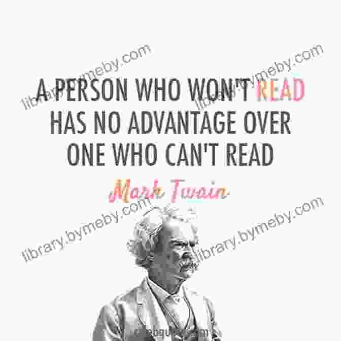 Mark Twain Quote About Reading MARK TWAIN Quotes That Are Worth Reading To : Life Changing Quotes