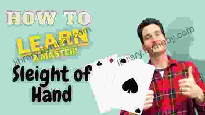 Mastering The Subtle Art Of Sleight Of Hand Turn Magic Into Money: The 7 Closely Guarded Secrets To Becoming A Professional Magician