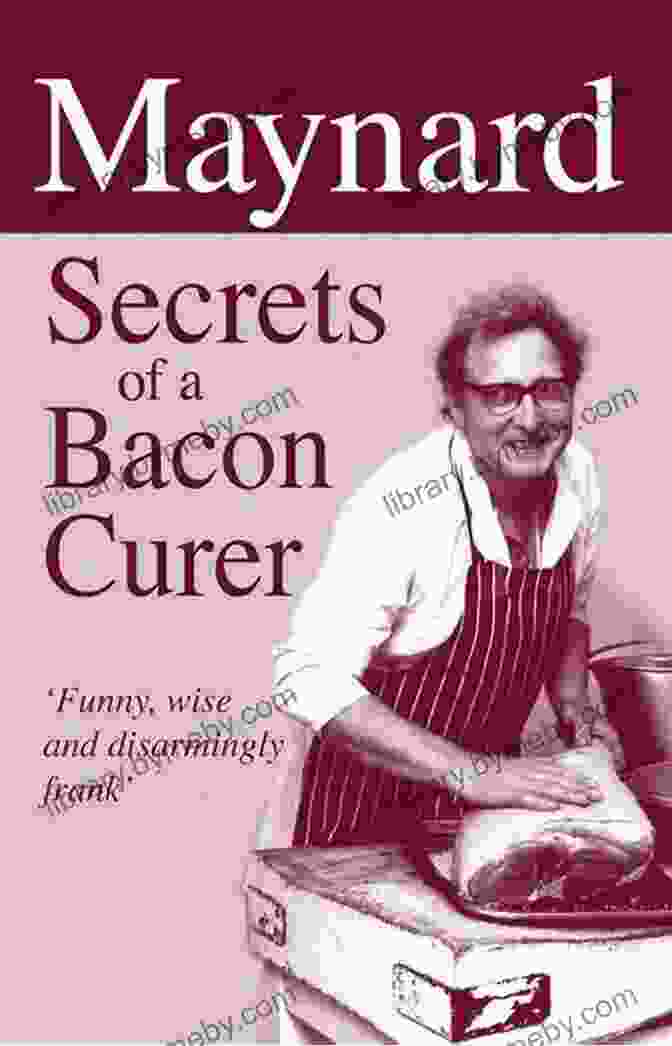 Maynard's Bacon Curing Odyssey Maynard Adventures Of A Bacon Curer