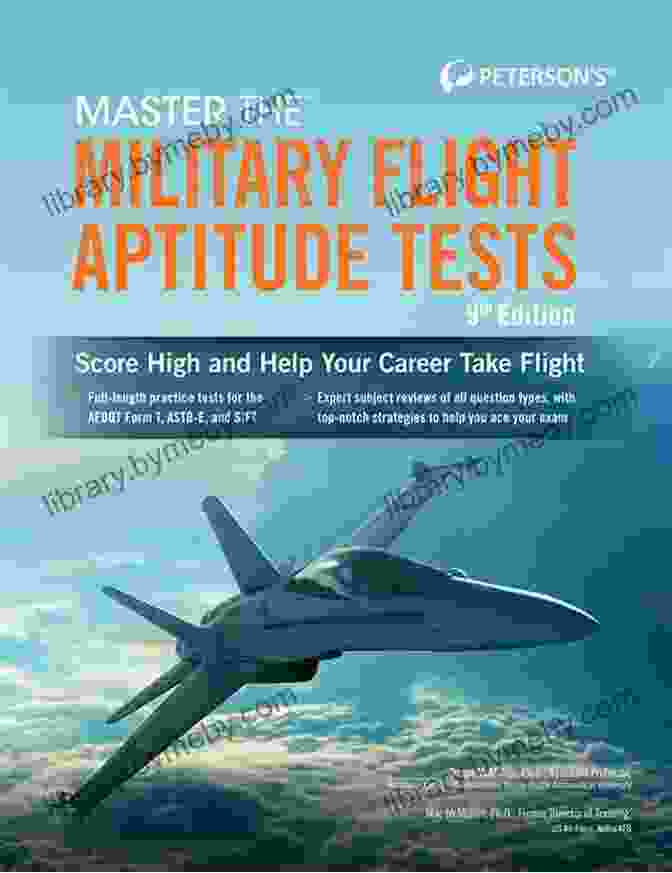 Military Flight Aptitude Tests Master The Tests And Conquer The Skies Master The Military Flight Aptitude Tests