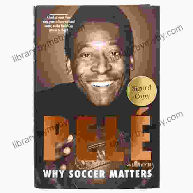 Pelé, A True Legend Of Soccer Young Pele: Soccer S First Star