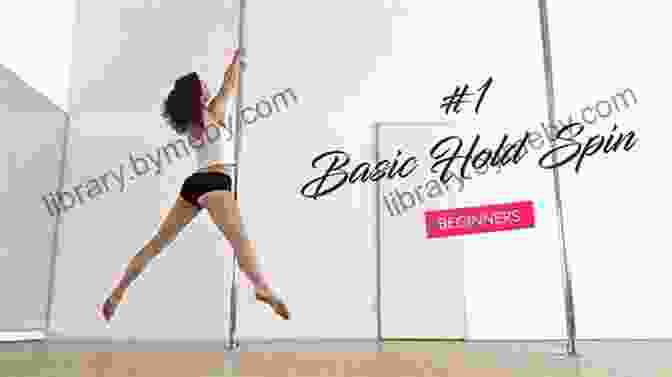 Pole Dancer Performing Advanced Moves Pole Dancing: Learn The Exercises At Home: Simple Guide To Learn Pole Dancing