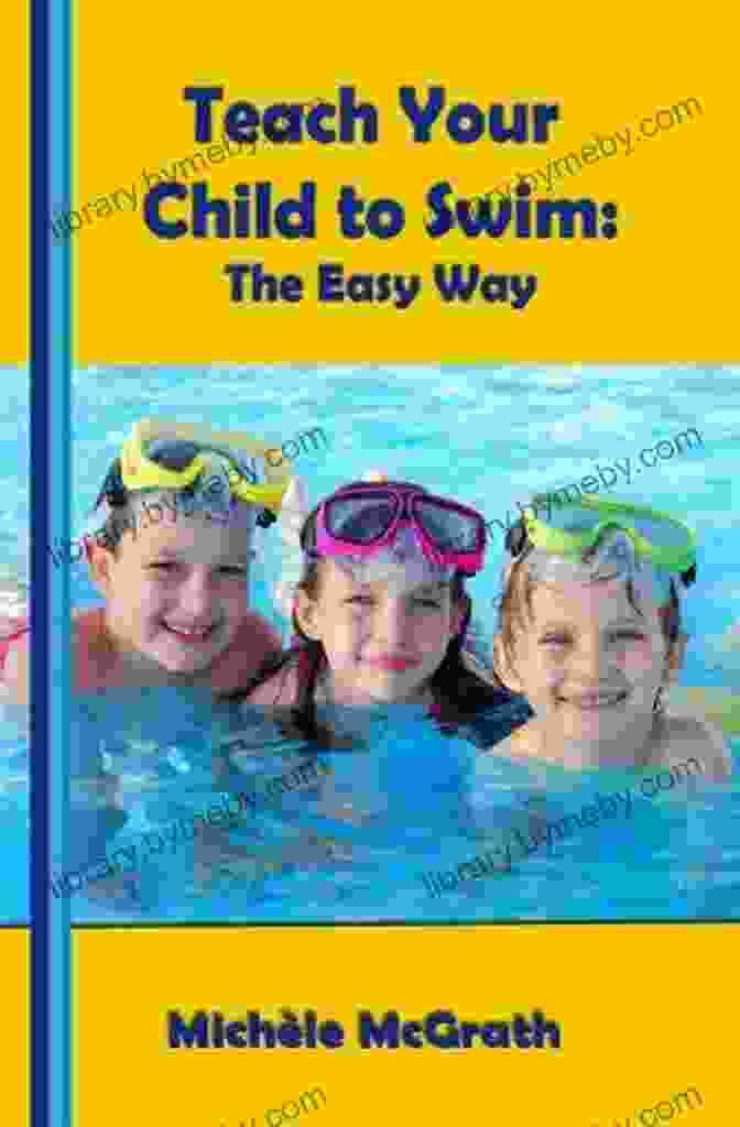 Teach Your Child To Swim Book Cover Teach Your Child To Swim: The Easy Way (Swimming 2)