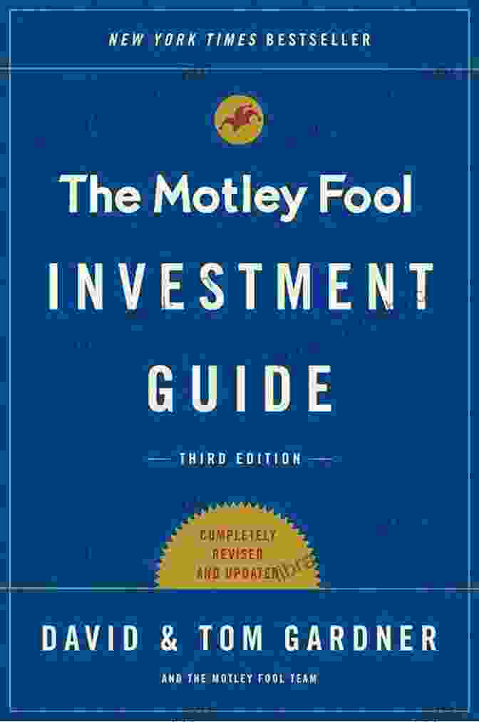 The Motley Fool Investment Guide Cover The Motley Fool Investment Guide: Third Edition: How The Fools Beat Wall Street S Wise Men And How You Can Too