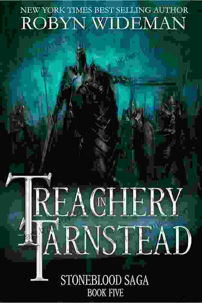 Treachery In Tarnstead Book Cover, Featuring A Warrior Woman With A Sword And A Dragon In The Background Treachery In Tarnstead (Stoneblood Saga 5)