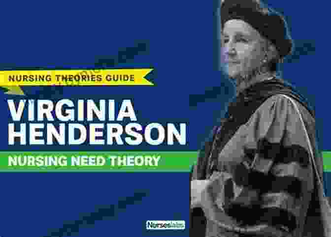 Virginia Henderson, Known For Her Need Theory, Focusing On Patient Independence Nursing Theorists And Their Work E