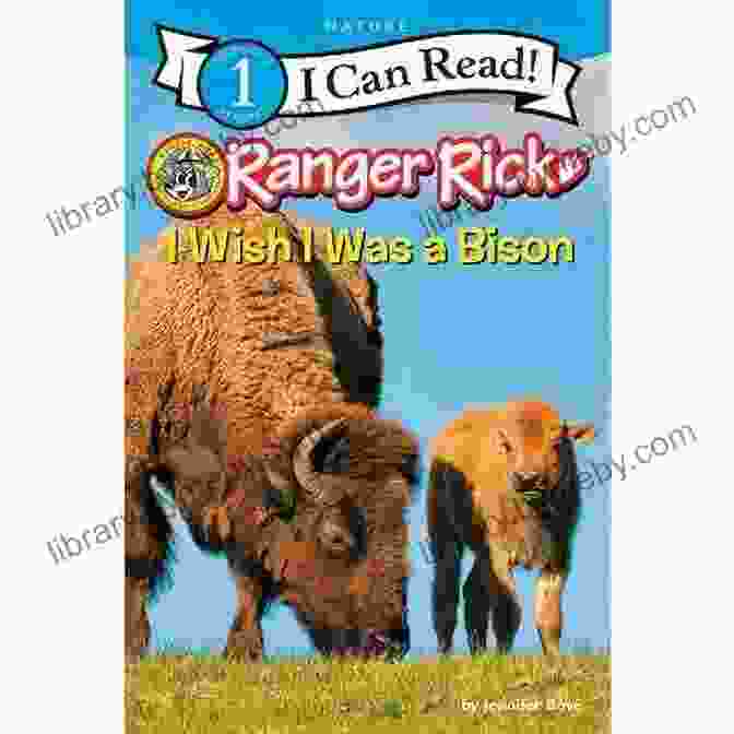 Wish Was Bison Can Read Book Cover Ranger Rick: I Wish I Was A Bison (I Can Read Level 1)