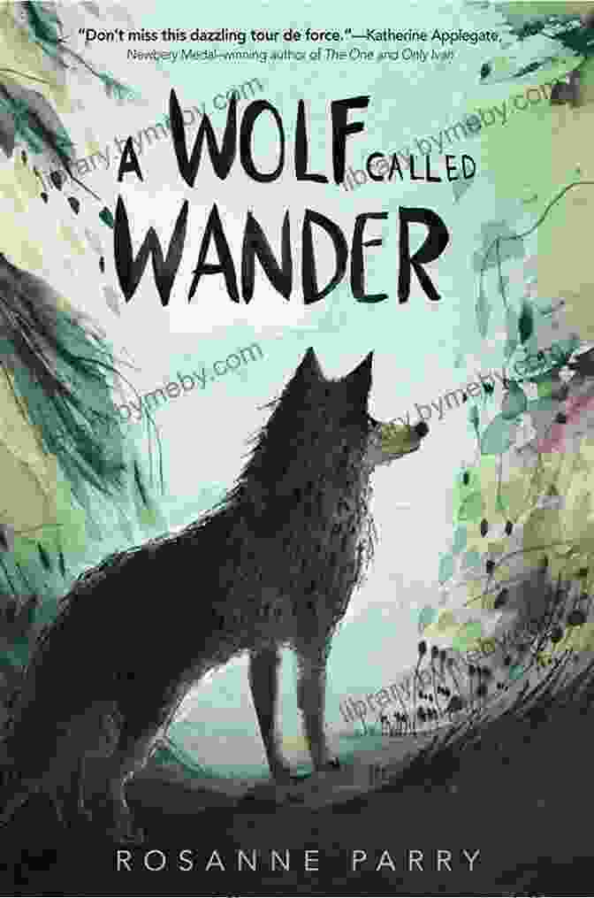 Wolf Called Wander Running Through A Smoky Forest During A Wildfire. A Wolf Called Wander Rosanne Parry