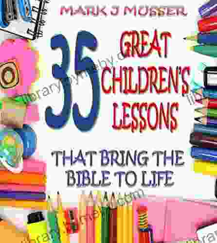 35 Great Children S Lessons That Bring The Bible To Life