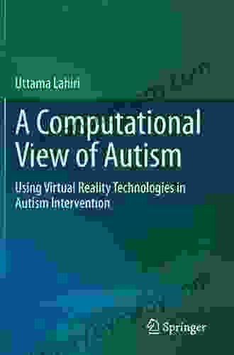 A Computational View Of Autism: Using Virtual Reality Technologies In Autism Intervention