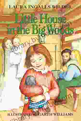 Little House In The Big Woods (Little House On The Prairie 1)