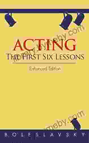 Acting: The First Six Lessons