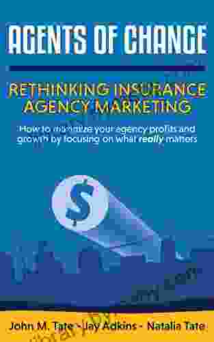 Agents Of Change: Rethinking Insurance Agency Marketing