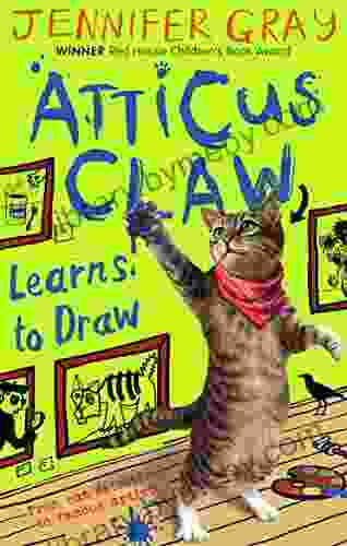 Atticus Claw Learns To Draw (Atticus Claw World S Greatest Cat Detective 5)