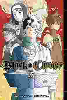 Black Clover Vol 17: Fall Or Save The Kingdom