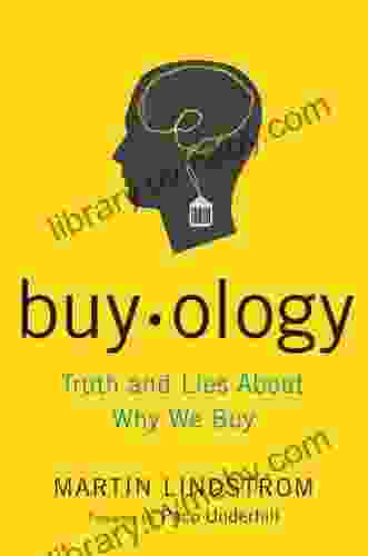 Buyology: Truth And Lies About Why We Buy