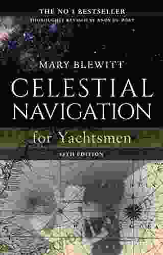 Celestial Navigation For Yachtsmen: 13th Edition