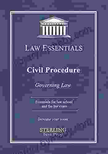 Civil Procedure Law Essentials: Governing Law For Law School And Bar Exam Prep