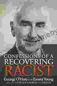 Confessions Of A Recovering Racist