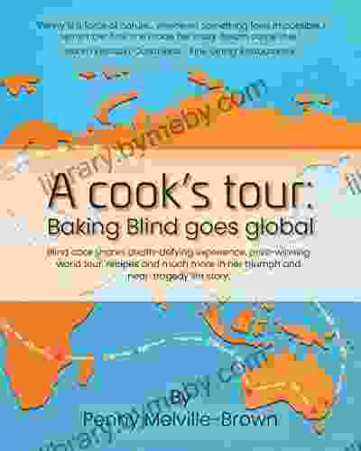 A Cook S Tour: Baking Blind Goes Global