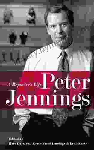 Peter Jennings: A Reporter S Life