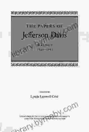 The Papers Of Jefferson Davis: 1849 1852