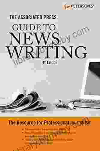 The Associated Press Guide to News Writing 4th Edition