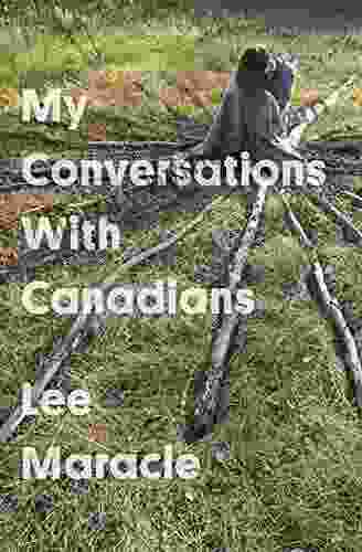 My Conversations With Canadians (Essais 4)