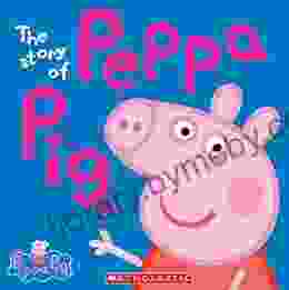 The Story of Peppa Pig (Peppa Pig)