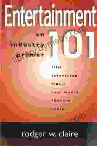 Entertainment 101: An Industry Primer