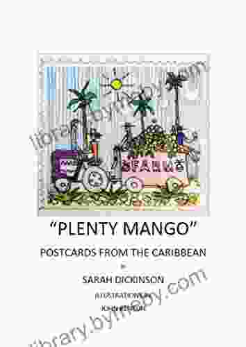 PLENTY MANGO: POSTCARDS FROM THE CARIBBEAN