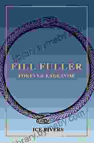 Fill Fuller: Forever Endeavor (Ethereal Serial 2)