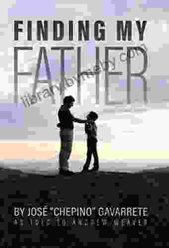 Finding My Father: An Immigrant S Journey