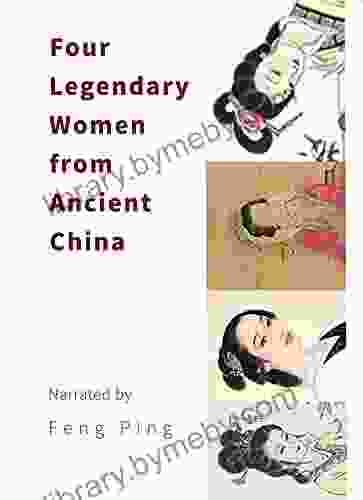 Four Legendary Women From Ancient China